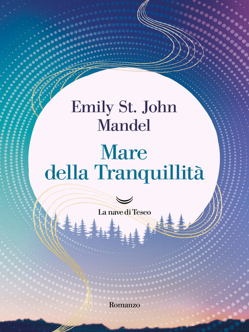 Title details for Mare della Tranquillità by Emily St. John Mandel - Available